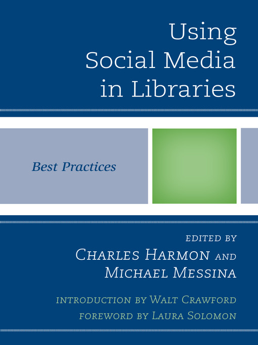 Title details for Using Social Media in Libraries by Charles Harmon - Available
